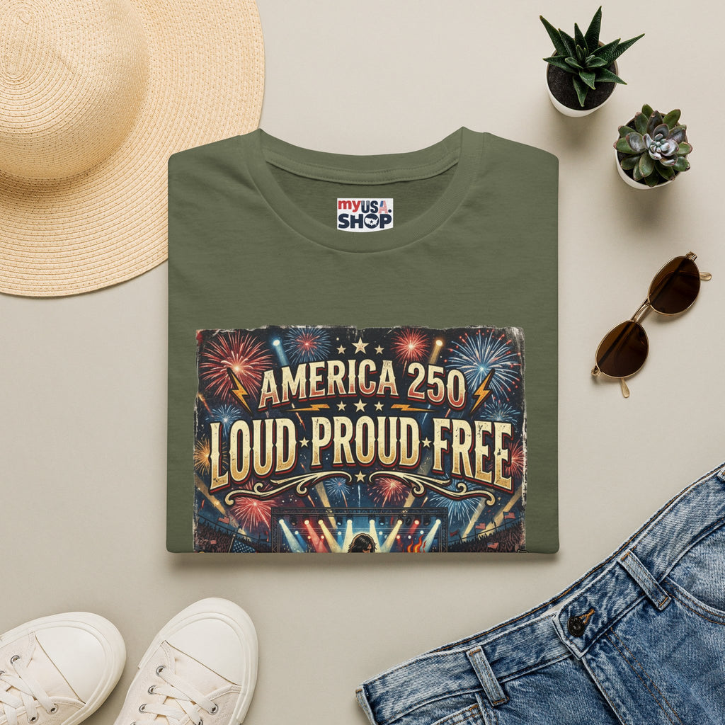 America 250 "Loud Proud Free" T-Shirt — Patriotic Fireworks Concert Tee Pop Culture