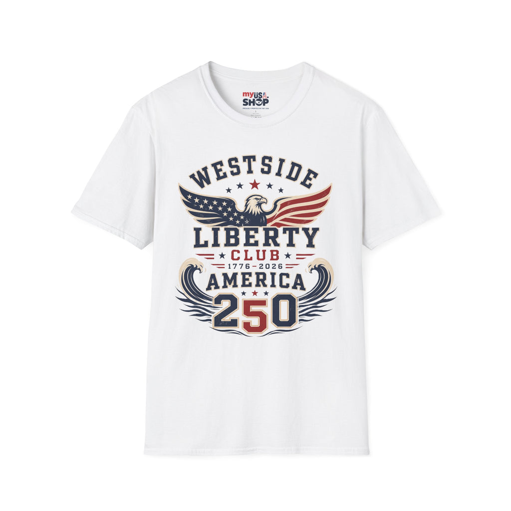 Westside Liberty Club T-Shirt — Patriotic Eagle America 250 Graphic Tee