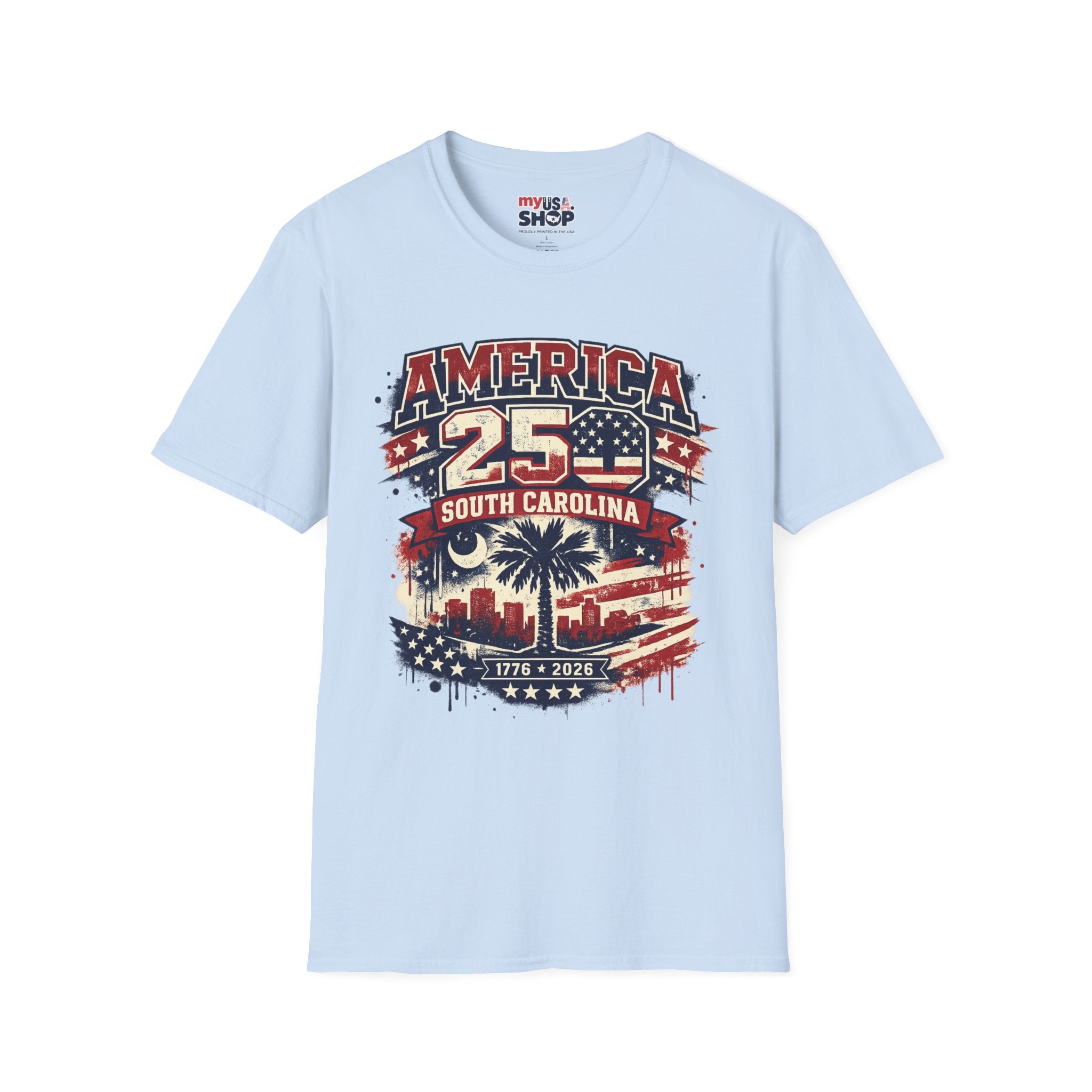 America 250 South Carolina T‑Shirt — Patriotic 250th Anniversary USA Graphic Tee