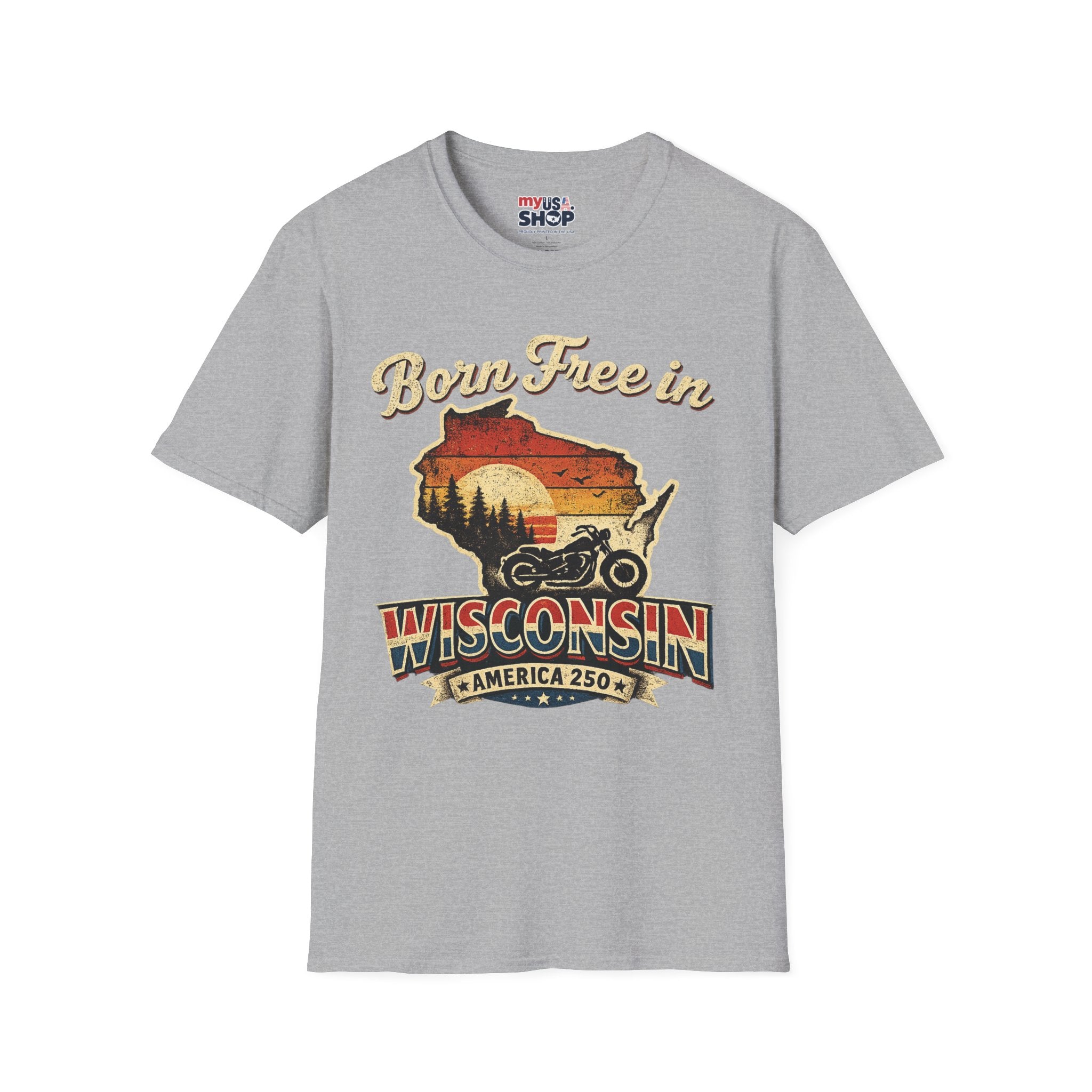 Wisconsin Vintage "Born Free in" T-Shirt - America 250 Tee