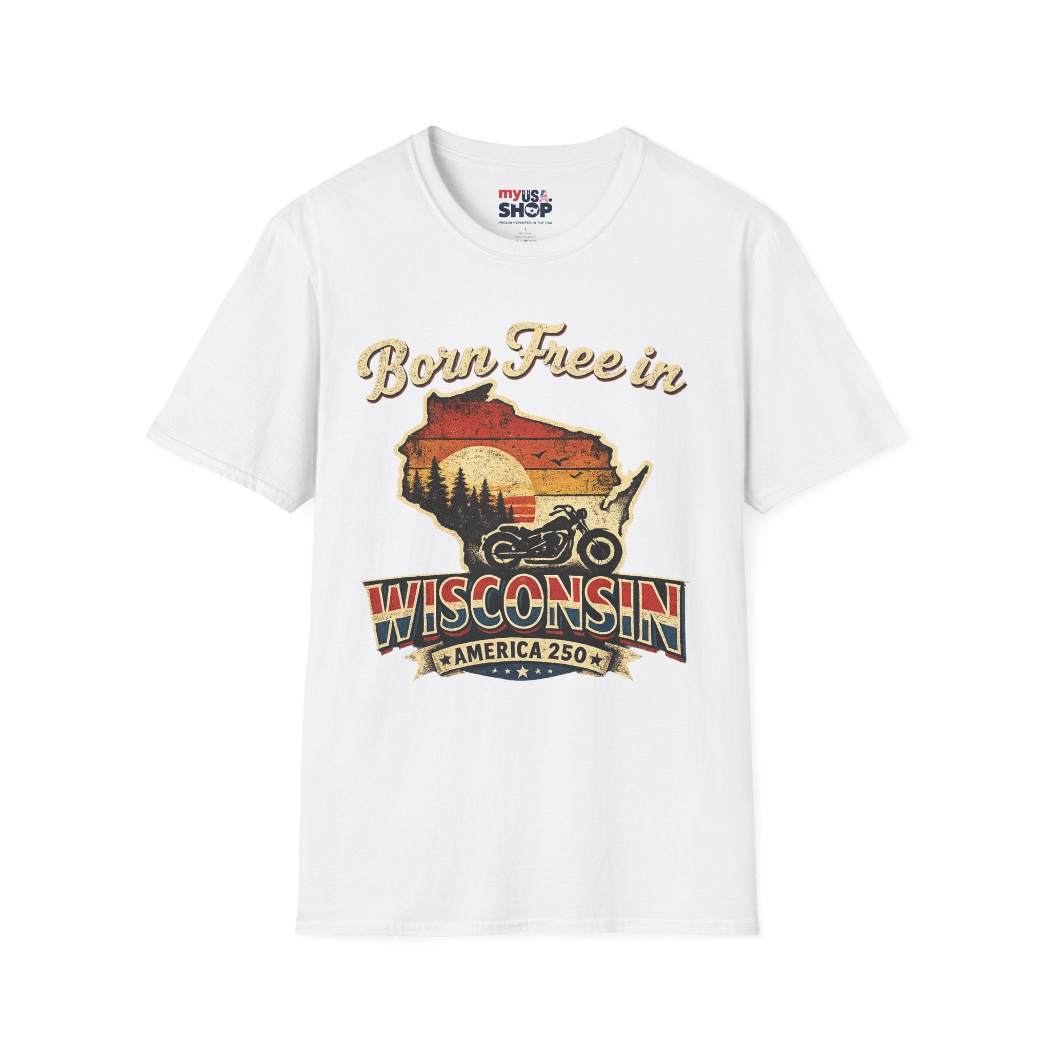 Wisconsin Vintage "Born Free in" T-Shirt - America 250 Tee