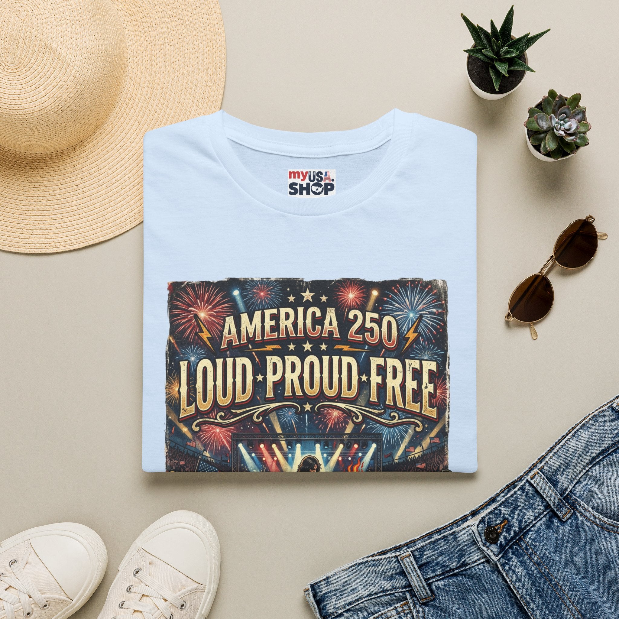 America 250 "Loud Proud Free" T-Shirt — Patriotic Fireworks Concert Tee Pop Culture