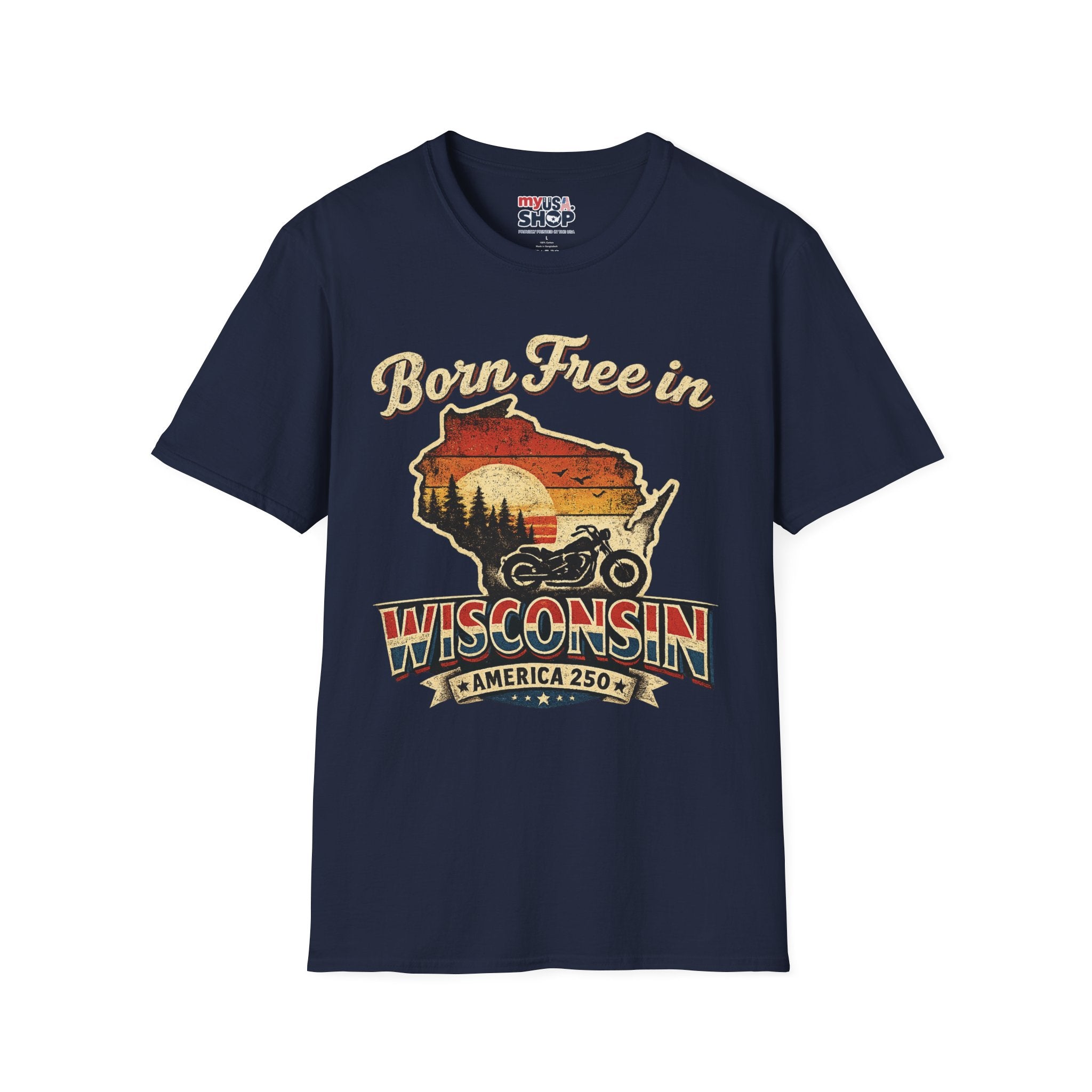 Wisconsin Vintage "Born Free in" T-Shirt - America 250 Tee