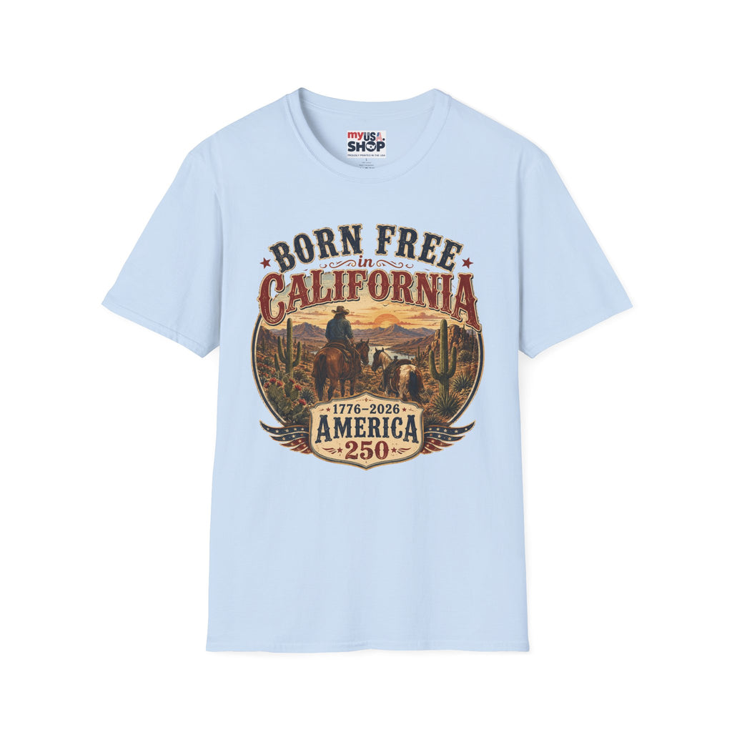 America 250 Born Free in California T-Shirt — Vintage Western Sunset Graphic