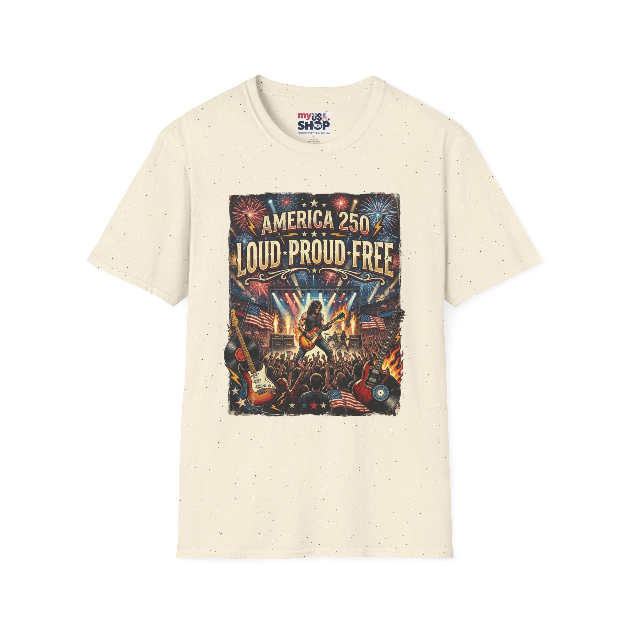 America 250 "Loud Proud Free" T-Shirt — Patriotic Fireworks Concert Tee Pop Culture
