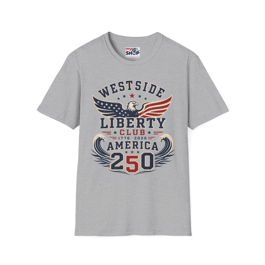 Westside Liberty Club T-Shirt — Patriotic Eagle America 250 Graphic Tee