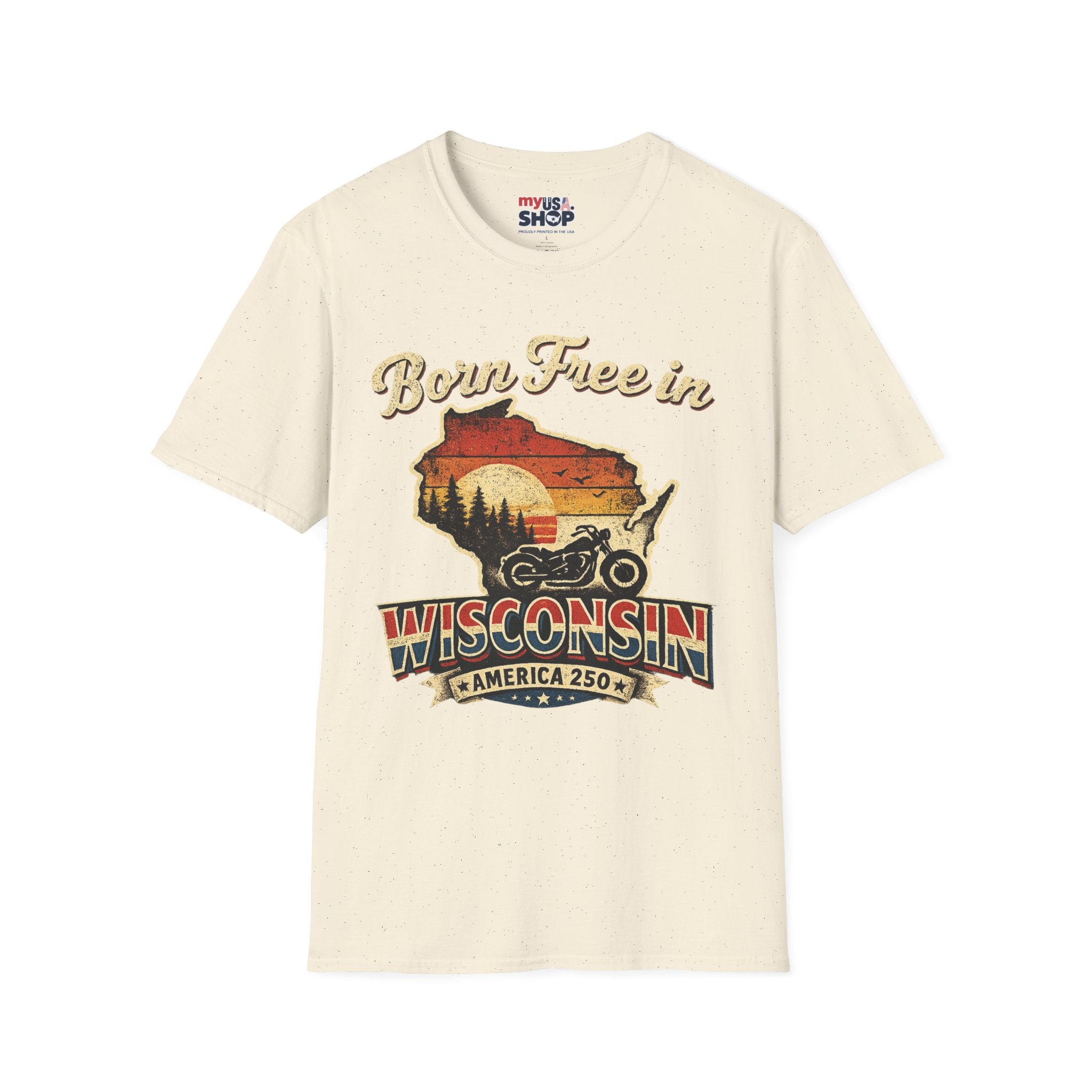 Wisconsin Vintage "Born Free in" T-Shirt - America 250 Tee