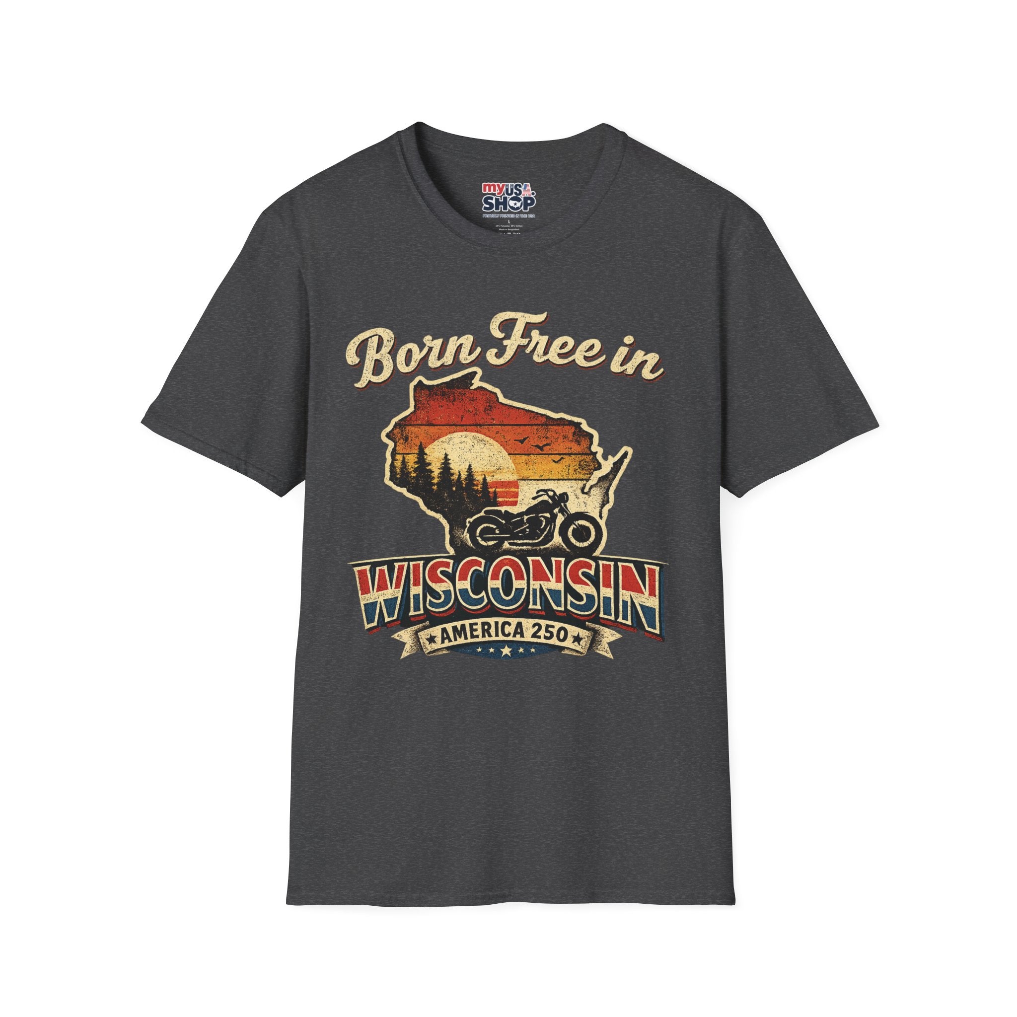 Wisconsin Vintage "Born Free in" T-Shirt - America 250 Tee