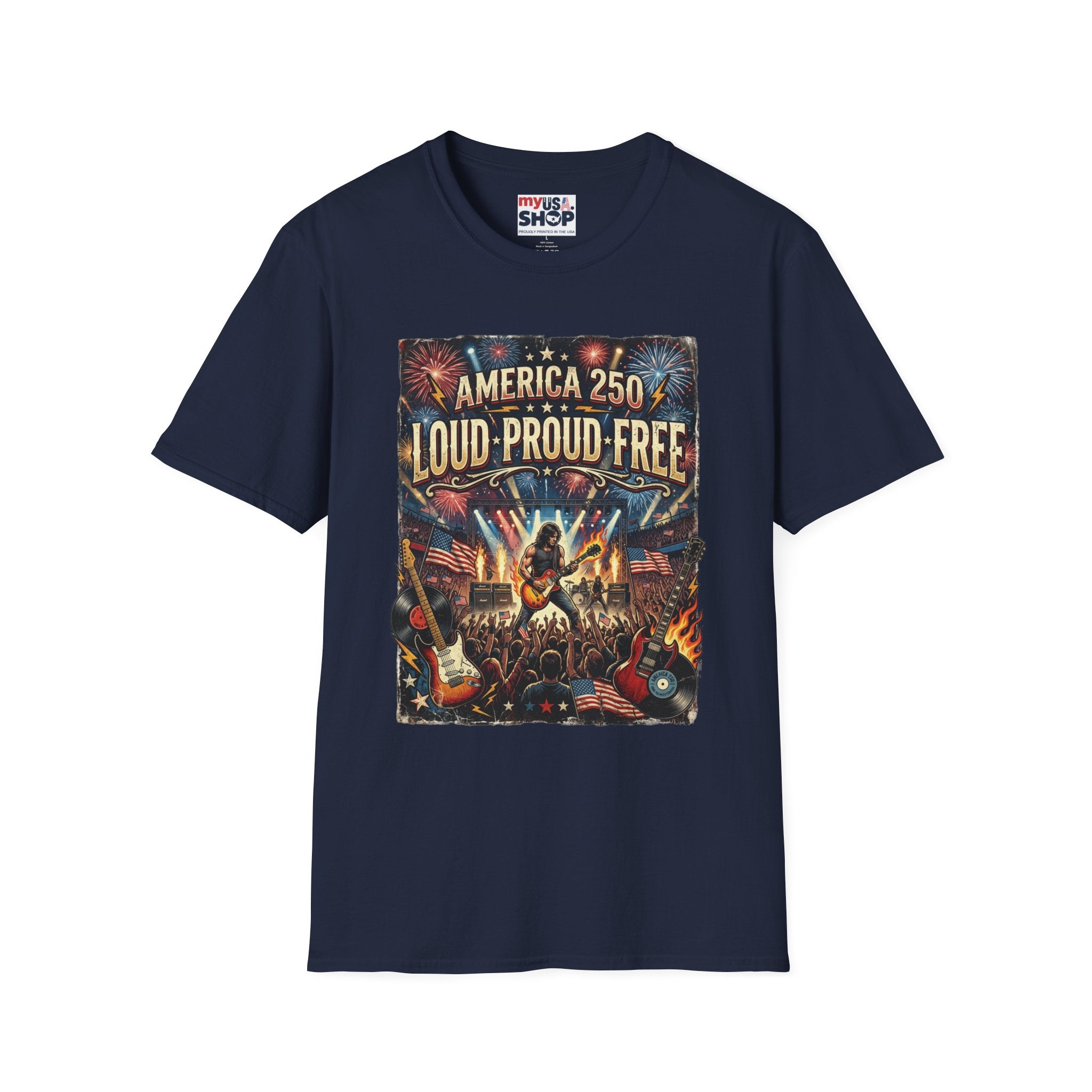 America 250 "Loud Proud Free" T-Shirt — Patriotic Fireworks Concert Tee Pop Culture