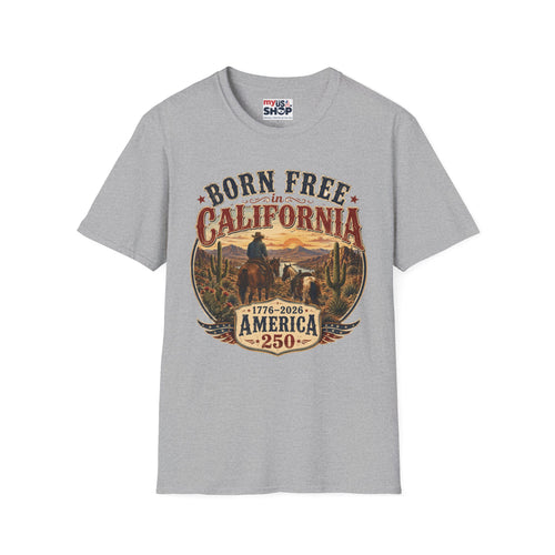 America 250 Born Free in California T-Shirt — Vintage Western Sunset Graphic