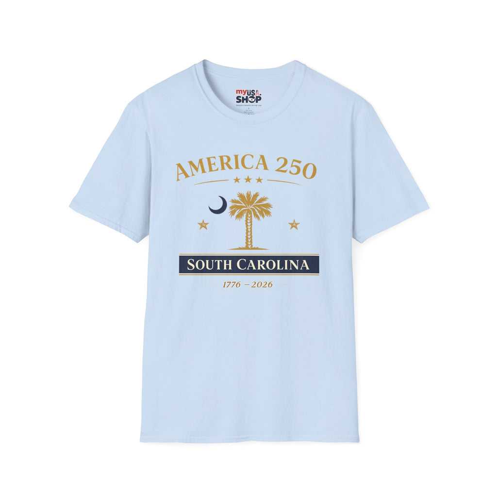 America 250 South Carolina T-Shirt 1776 - 2026 Celebration Tee