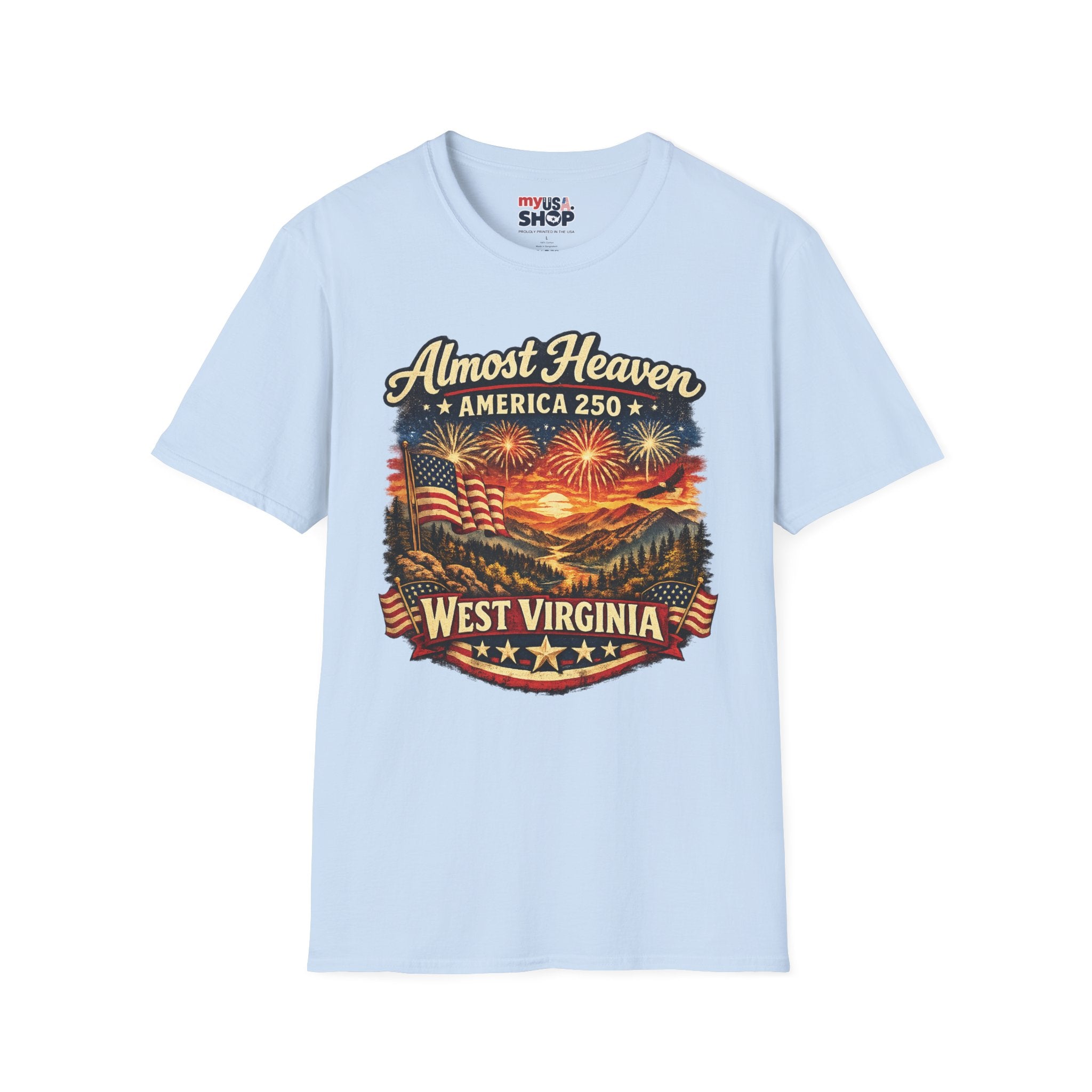 Almost Heaven West Virginia T-Shirt – America 250 Patriotic Fireworks Tee