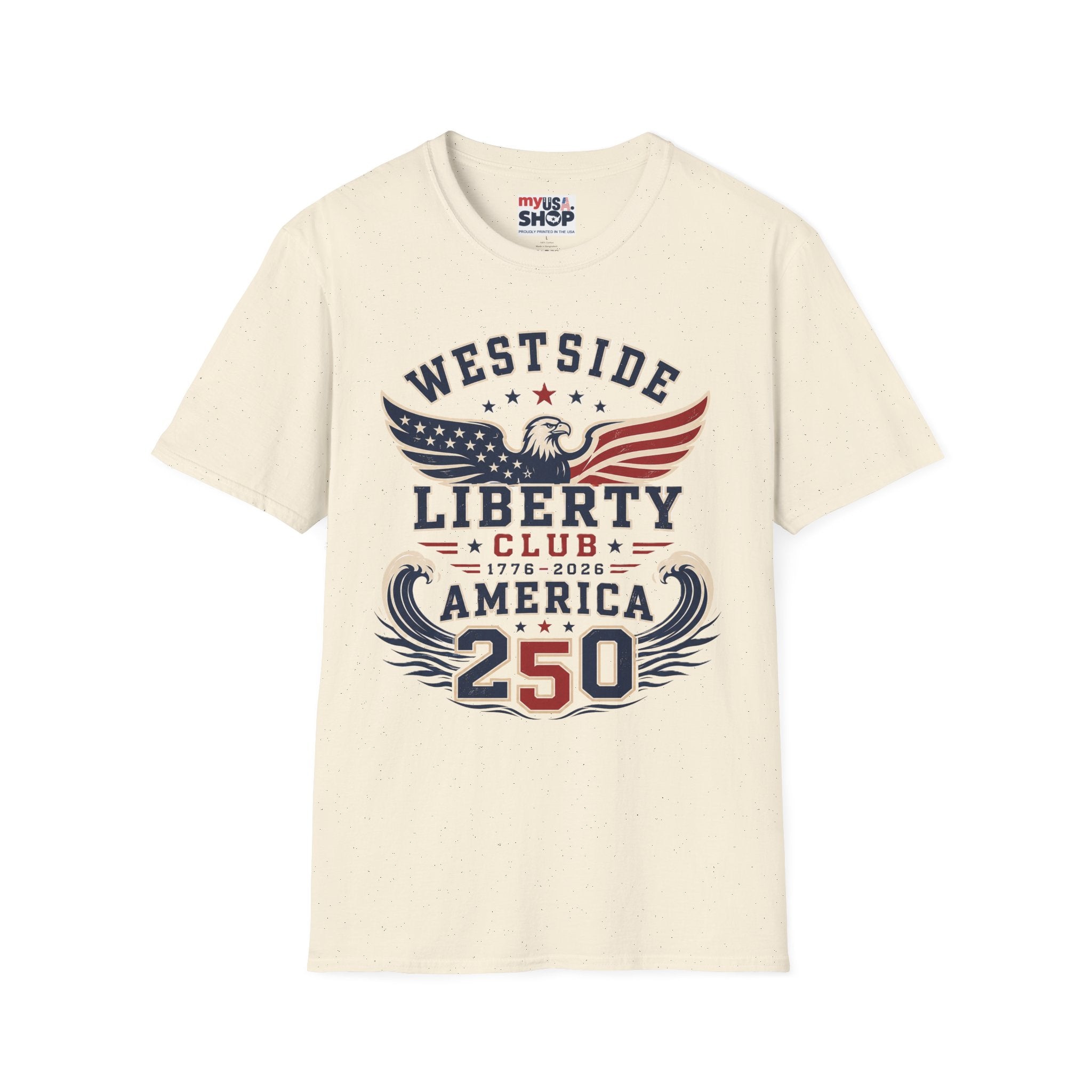 Westside Liberty Club T-Shirt — Patriotic Eagle America 250 Graphic Tee