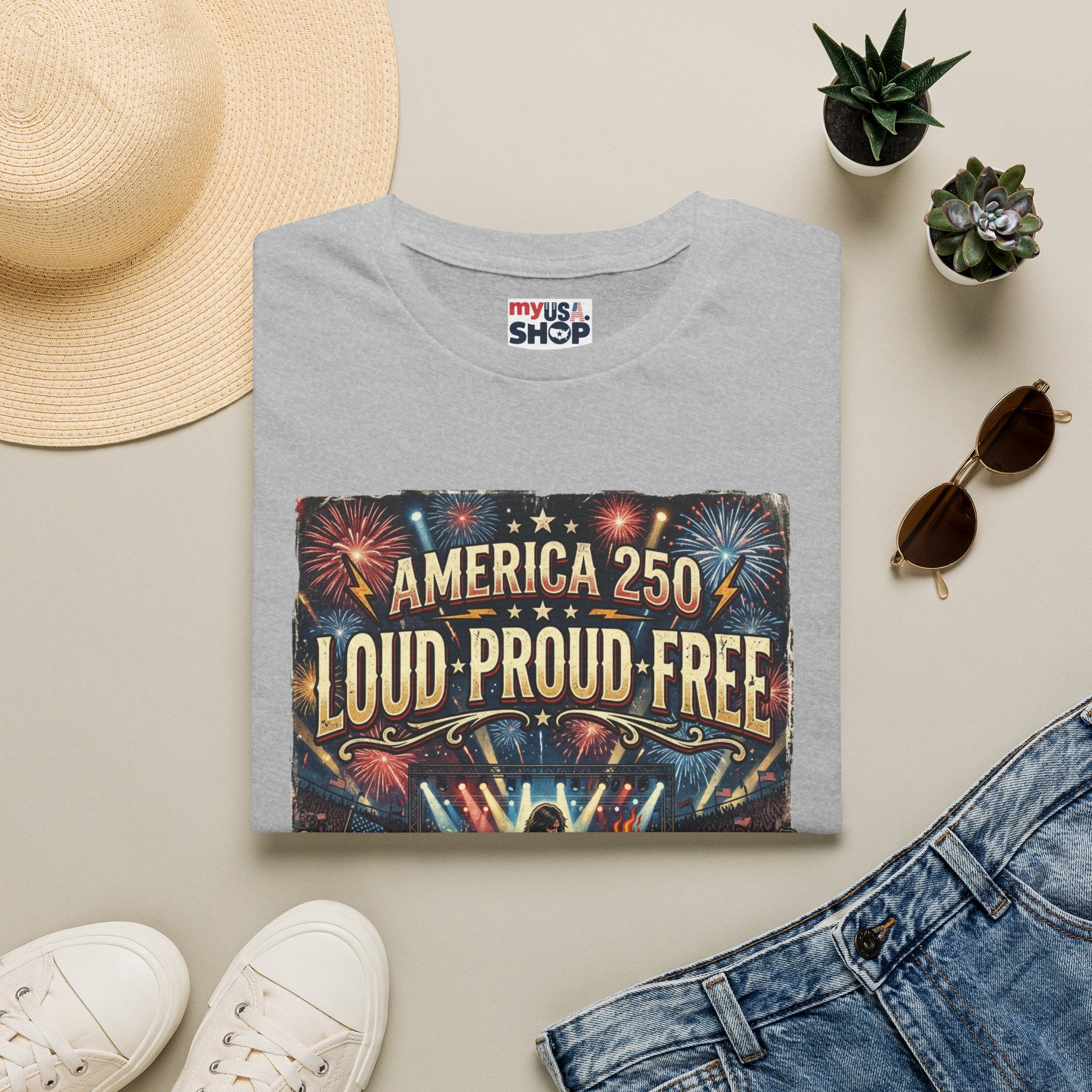 America 250 "Loud Proud Free" T-Shirt — Patriotic Fireworks Concert Tee Pop Culture