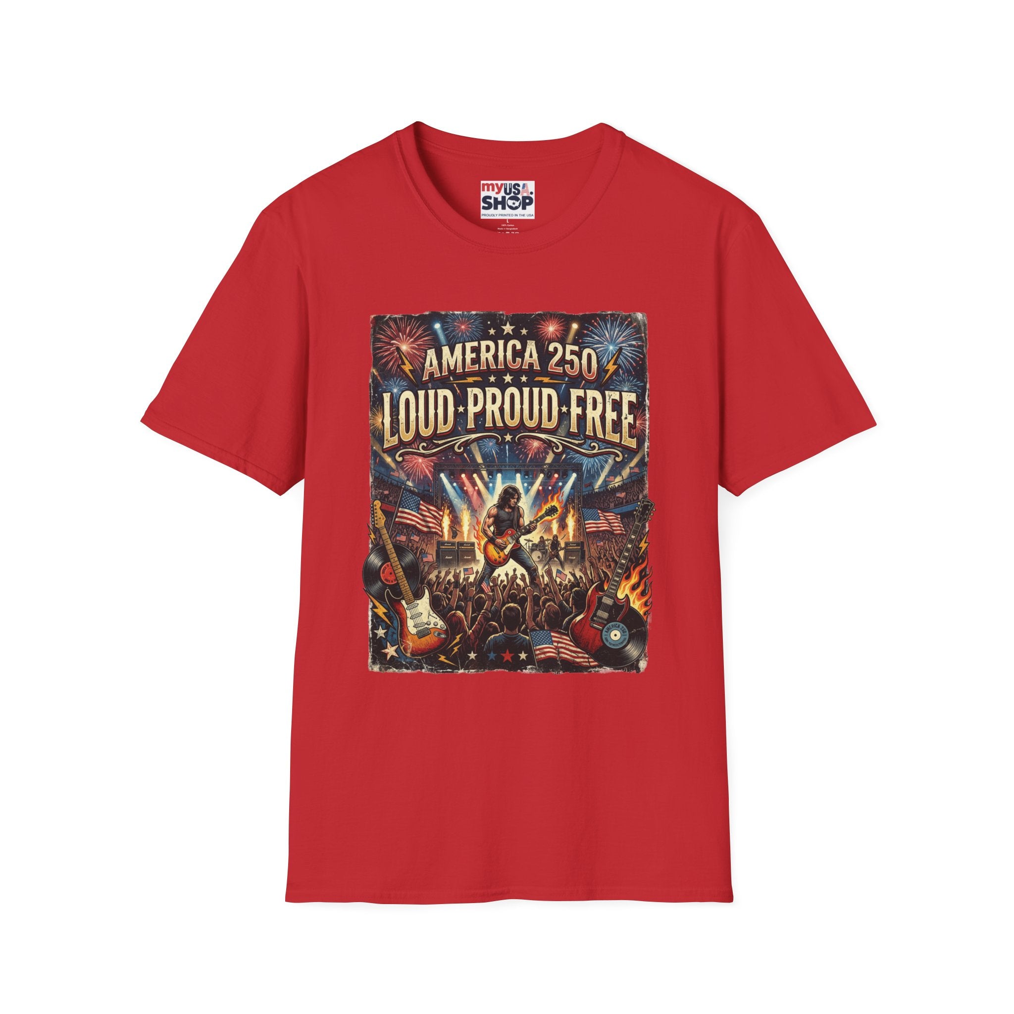 America 250 "Loud Proud Free" T-Shirt — Patriotic Fireworks Concert Tee Pop Culture