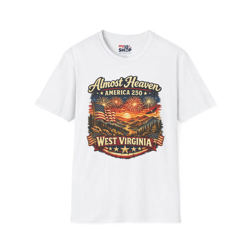 Almost Heaven West Virginia T-Shirt – America 250 Patriotic Fireworks Tee