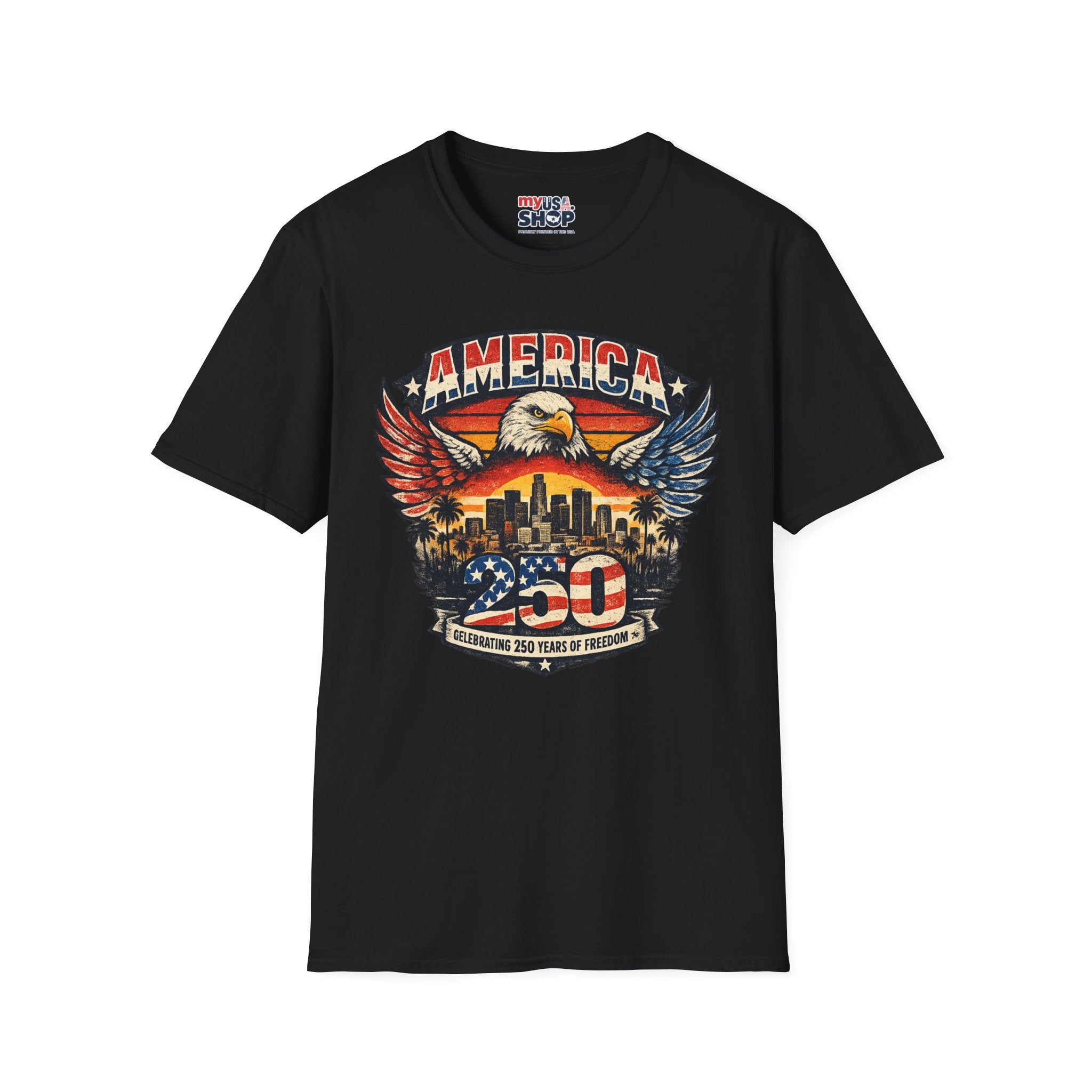 America 250 Los Angeles Eagle Wings Skyline Palms Celebrating 250 Years of Freedom California Tee